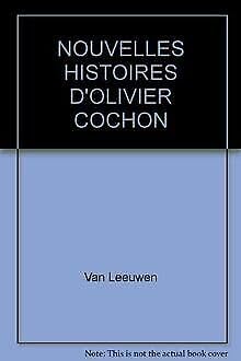 Nouvelles histoires d'Olivier Cochon