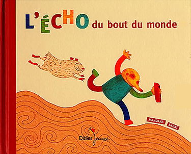 L'écho du bout du monde