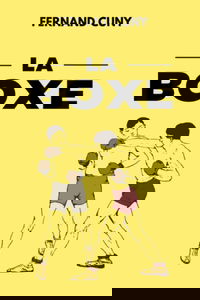 La Boxe: Manuel de boxe old school | Arts martiaux historiques | Édition originale 1918