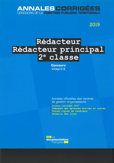 Rédacteur, rédacteur principal de 2e classe 2019 : concours externe, interne et 3e concours, catégorie B