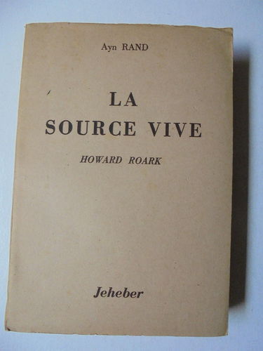 La source vive. tome 2 : howard roark.