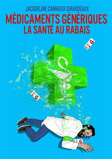 Médicaments Génériques : La santé au rabais