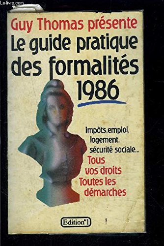 Couverture de LE GUIDE PRATIQUE DES FORMALITES 1986