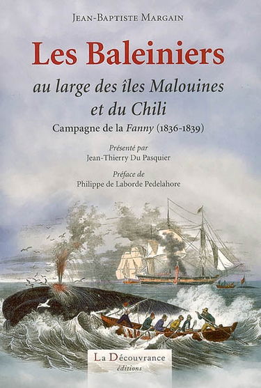 Les baleiniers au large des îles Malouines et du Chili : campagne de la Fanny (1836-1839)