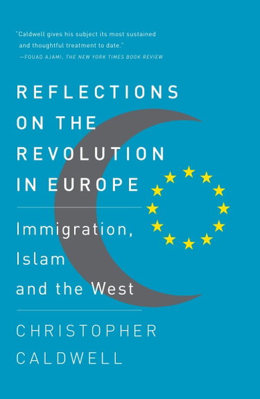 Couverture de Reflections on the Revolution In Europe: Immigration, Islam and the West par Christopher Caldwell