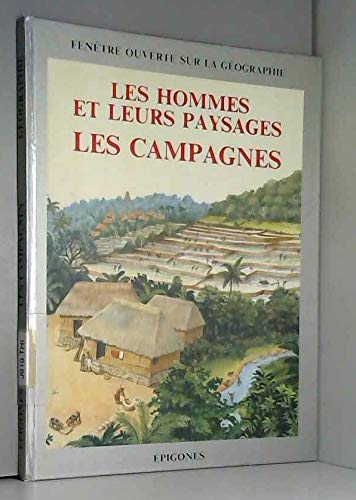 Les campagnes : les hommes et leurs paysages