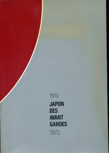 Couverture de Japon des avant-gardes : 1910-1970