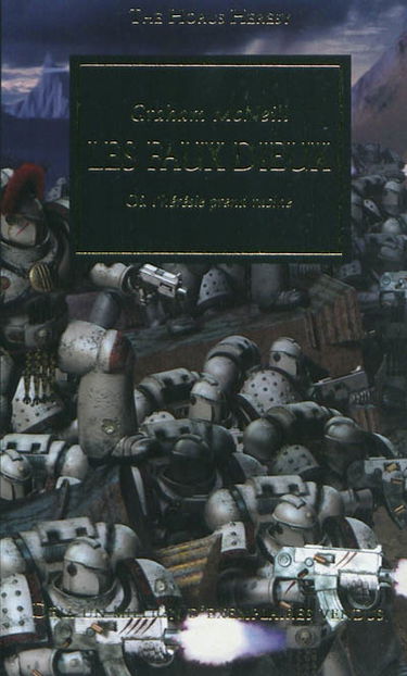 The Horus heresy. Vol. 2. Les faux dieux : où l'hérésie prend racine