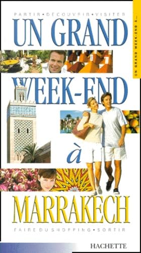 Un grand week-end à Marrakech 2001