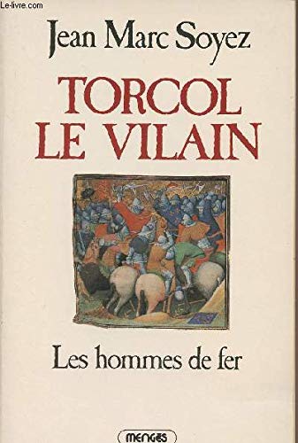 Les Hommes de fer (Torcol le Vilain)
