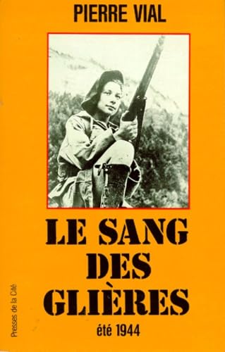 Le Sang des Glières : été 1944