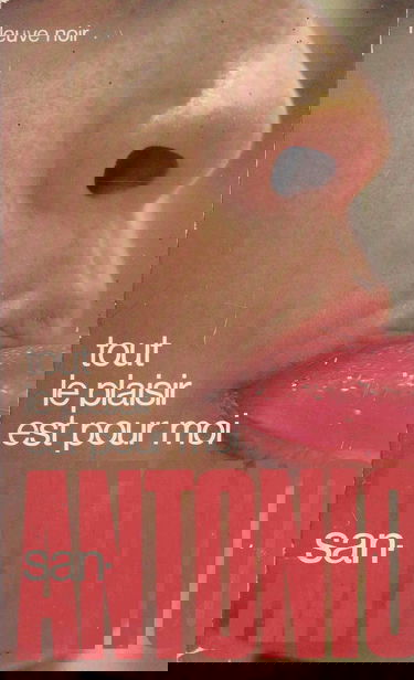 Tout le plaisir est pour moi (San-Antonio)