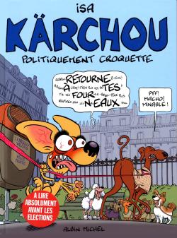Kärchou : politiquement croquette