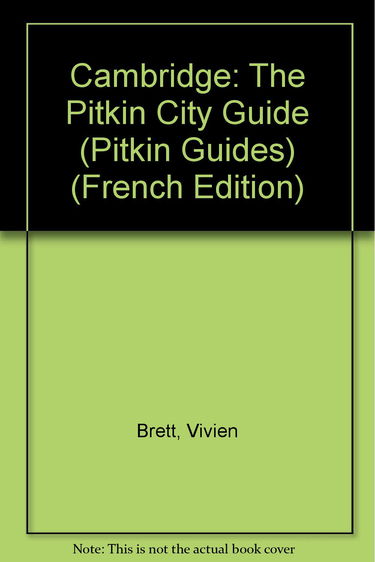 Cambridge: The Pitkin City Guide