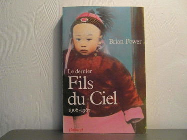 Le Dernier fils du ciel : 1906-1967
