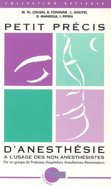 Petit précis d'anesthésie : à l'usage des non-anesthésistes