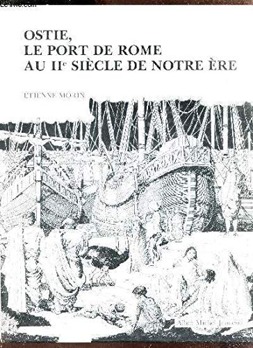 Ostie : le port de Rome au IIe siècle de notre ère