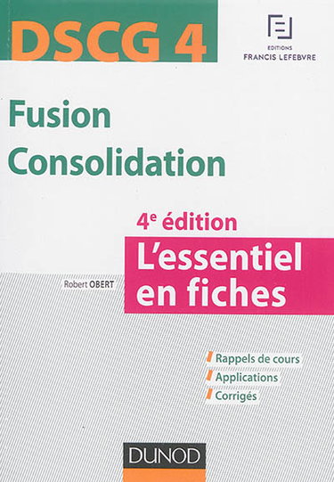 Couverture de Fusion consolidation DSCG 4 : l'essentiel en fiches par Robert Obert