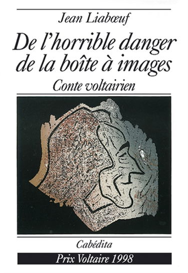 De l'horrible danger de la boîte à images