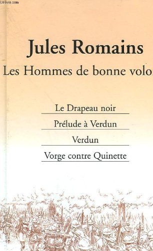 Couverture de Les hommes de bonne volonte. tome 5 : le drapeau noir, prelude a verdun, verdun, vorge contre quinette.
