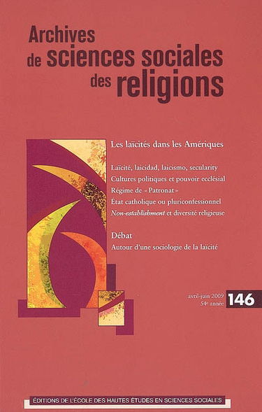 Archives de sciences sociales des religions, n° 146. Les laïcités dans les Amériques