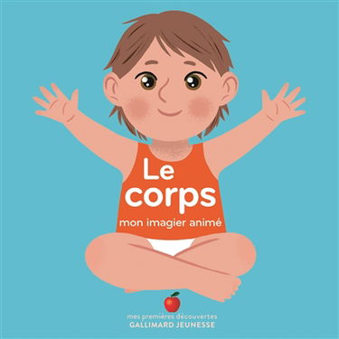 Le corps : mon imagier animé