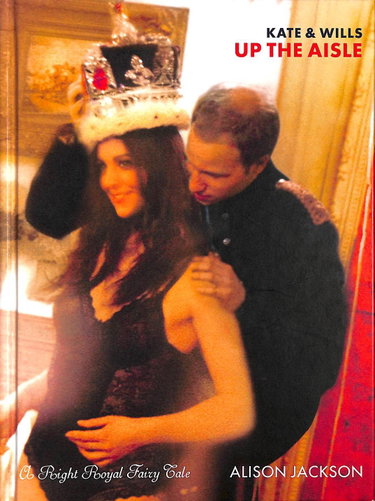 Couverture de Kate and Wills Up the Aisle: A Right Royal Fairy Tale