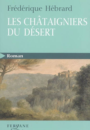 Les châtaigniers du désert