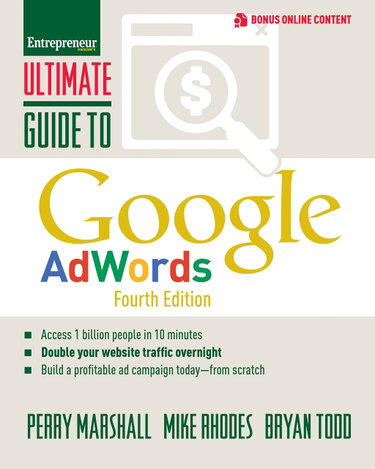 Couverture de Ultimate Guide to Google Adwords: How to Access 100 Million People in 10 Minutes