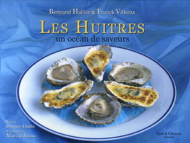 Les huîtres : un océan de saveurs
