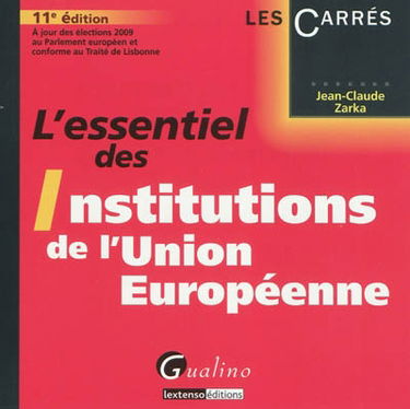 L'essentiel des institutions de l'Union européenne