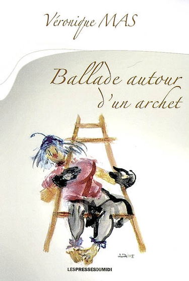 Ballade autour d'un archet