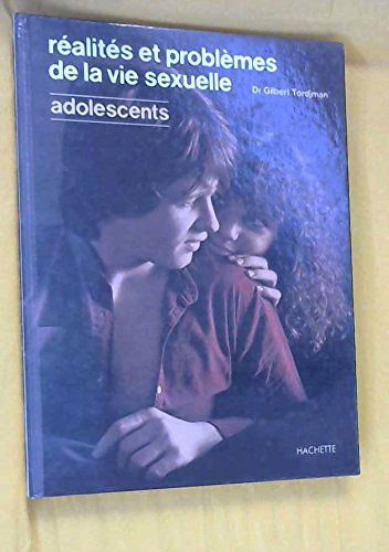 Réalités et problèmes de la vie sexuelle: Tome 2, Adolescents