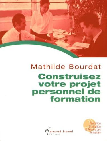 Couverture de Construisez votre projet personnel de formation