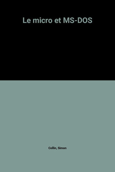 Le micro et MS-DOS