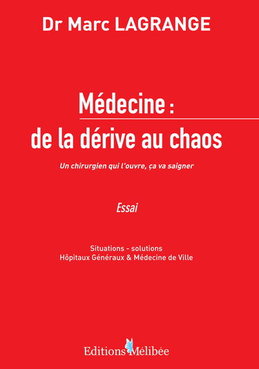 Medecine : de la Derive au Chaos