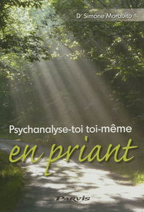 Psychanalyse-toi toi-même en priant