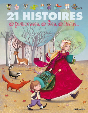 21 histoires de princesses, de fées, de lutins...