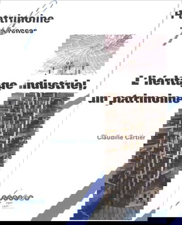 L'héritage industriel, un patrimoine