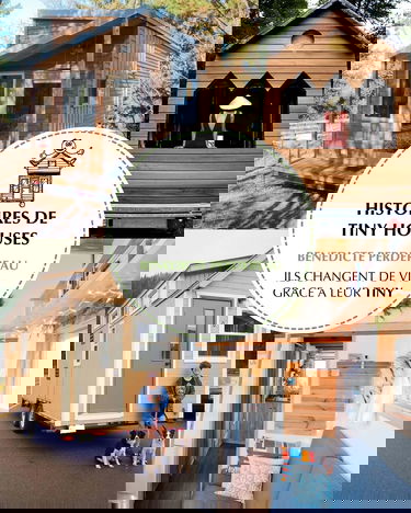 Histoires de Tiny Houses: Ils changent de vie grâce à leur Tiny