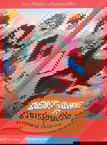 Dent-Dure et Courtepatte au royaume de Toutécran