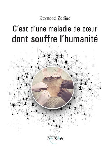 C'est d'une maladie de coeur dont souffre l'humanité