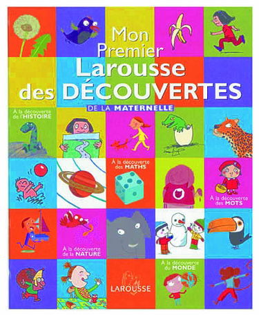 Mon premier Larousse des découvertes de la maternelle