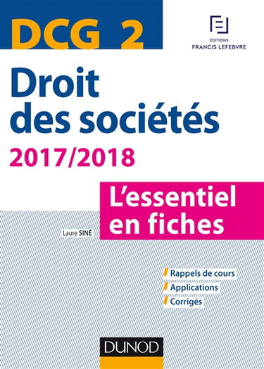 Droit des sociétés, DCG 2 : l'essentiel en fiches : 2017-2018