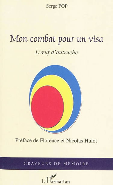 Mon combat pour un visa : l'oeuf d'autruche