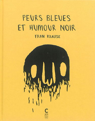 Peurs bleues et humour noir