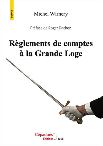 Règlements de comptes à la Grande Loge