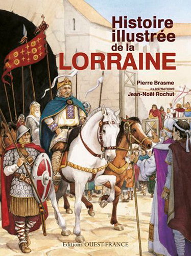 Couverture de Histoire illustrée de la Lorraine