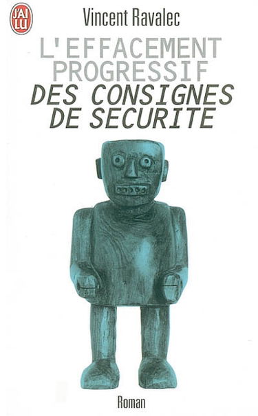 L'effacement progressif des consignes de sécurité : récit d'une mutation