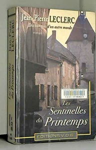 SENTINELLES DU PRINTEMPS (LES)